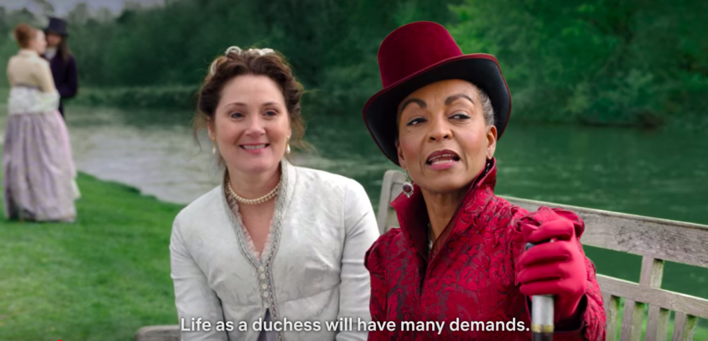 Lady Danbury: "Life as a duchess will have many demands."