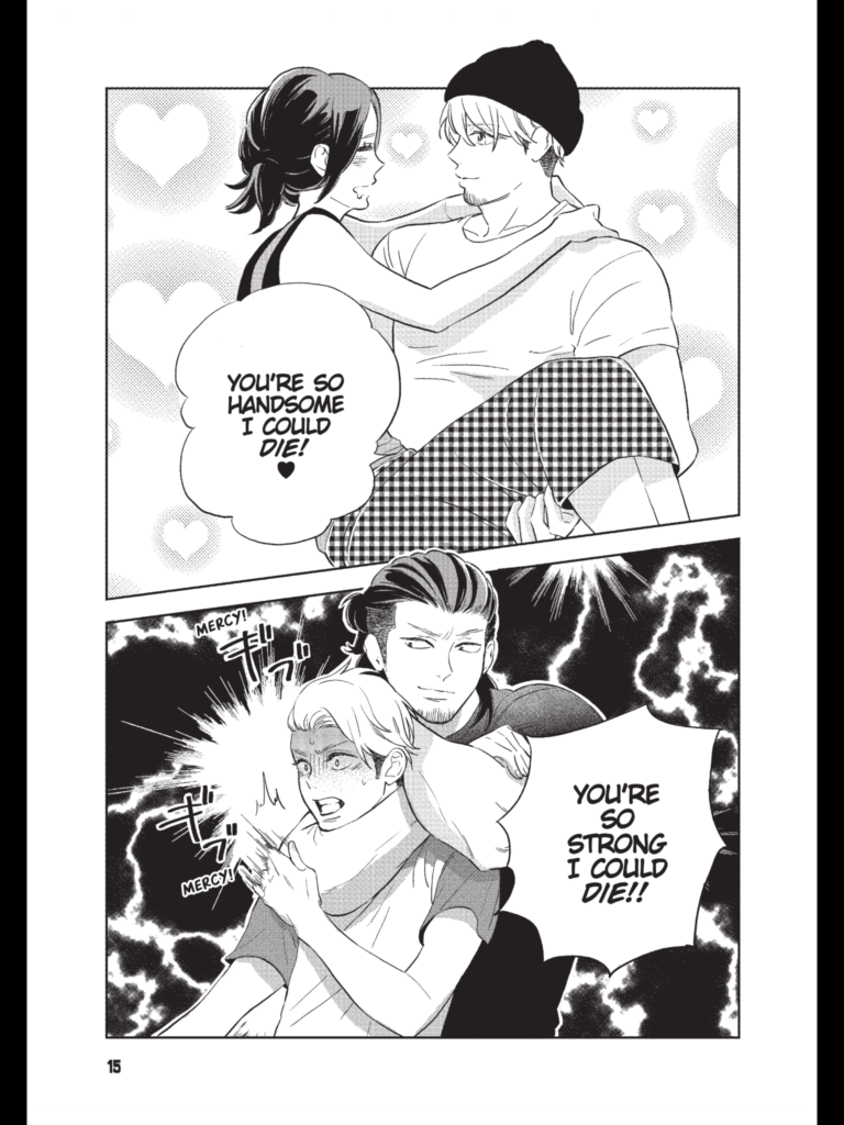 Kuga's wrestling bro pick's up a female fan at her request. The female fan: "You're so handsome I could DIE!"
Kuga puts a male fan in a headlock at his request. The male fan: "You're so strong I could DIE!!"