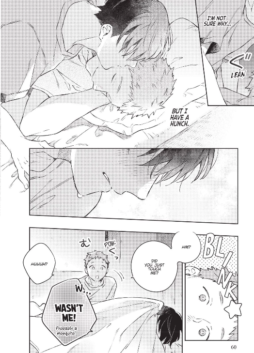 Mitsuomi leans over to Yamato, who he thinks is sleeping, and gives him a kiss on the cheek.
Yamato blinks. "Hm? Did you just touch me?"
Mitsuomi, flipping over and pulling the blanket over his head quickly: "W... WASN'T ME! Probably a mosquito!"