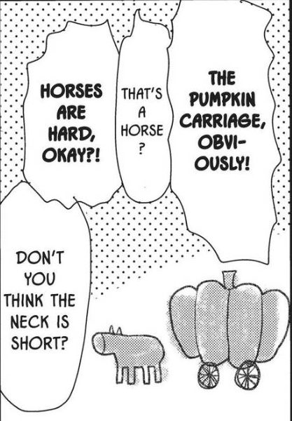 Aoki: "The pumpkin carriage, obviously!"
Ida: "That's a horse?"
Aoki: "Horses are hard, okay?!"