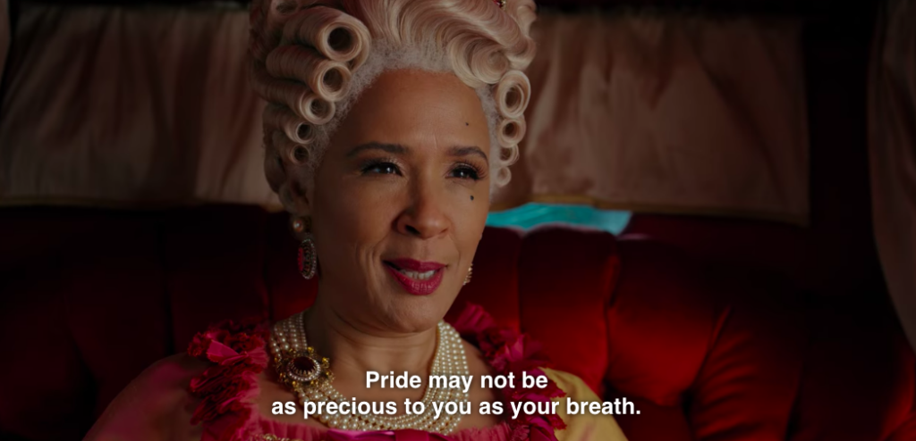 Queen Charlotte to Eloise: "Pride may not be as precious to you as your breath."
