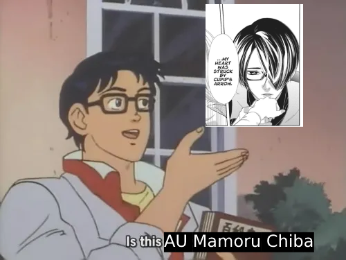 The butterfly meme but with Oya, and it says "Is this AU Mamoru Chiba"