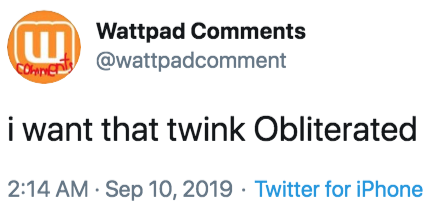 Screenshot of a tweet that says "i want that twink Obliterated"